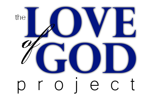 The Love of God Project